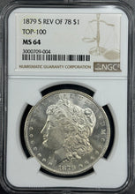 Load image into Gallery viewer, 1879-S $1 Morgan Dollar Reverse Of 1878 NGC MS64 Bright Flashy & Great Strike