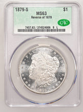 Load image into Gallery viewer, 1879-S $1 Morgan Dollar Rev. Of 78 CACG MS63 -- Frosty & Incredibly Lustrous