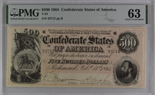 Load image into Gallery viewer, 1864 $500 Confederate States of American T-64 - PMG 63 Choice Uncirculated