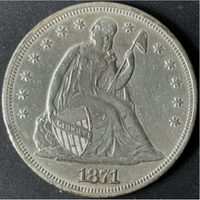 Load image into Gallery viewer, 1871 $1 Seated Liberty Dollar Raw - AU - See Pictures