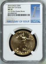 Load image into Gallery viewer, 2015 1oz Gold Eagle $50 NGC MS70 First Day Of Issue (FDOI)