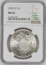Load image into Gallery viewer, 1878-CC $1 Morgan Dollar PCGS MS64 (CAC) - Frosty Blast White & Shows like a 65