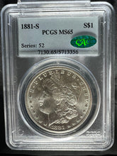 Load image into Gallery viewer, 1881-S Morgan Silver Dollar PCGS MS65 (CAC) - - Lustrous Blast White & Frosty