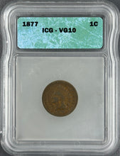 Load image into Gallery viewer, 1877 1¢ Indian Head Cent ICG VG10 -- Amazing Original Circulated Key Date!
