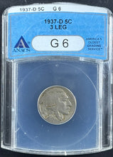 Load image into Gallery viewer, 1937-D 5¢ Buffalo Nickel 3 Leg - ANACS G6

