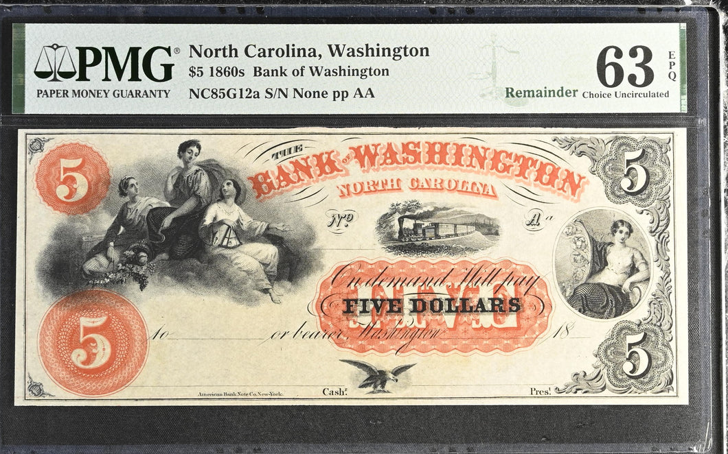 1860s $5 Bank Of Washington North Carolina Remainder NC85G12a - PMG 63 EPQ