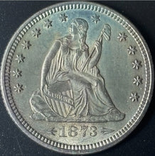 Load image into Gallery viewer, 1873 25¢ Seated Liberty Quarter Open 3 w/ Arrows Raw - UNC - See Pictures
