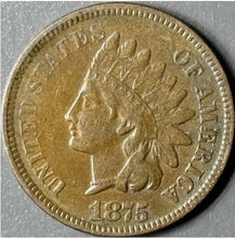 Load image into Gallery viewer, 1875 1¢ Indian Head Cent Raw - XF - See Pictures
