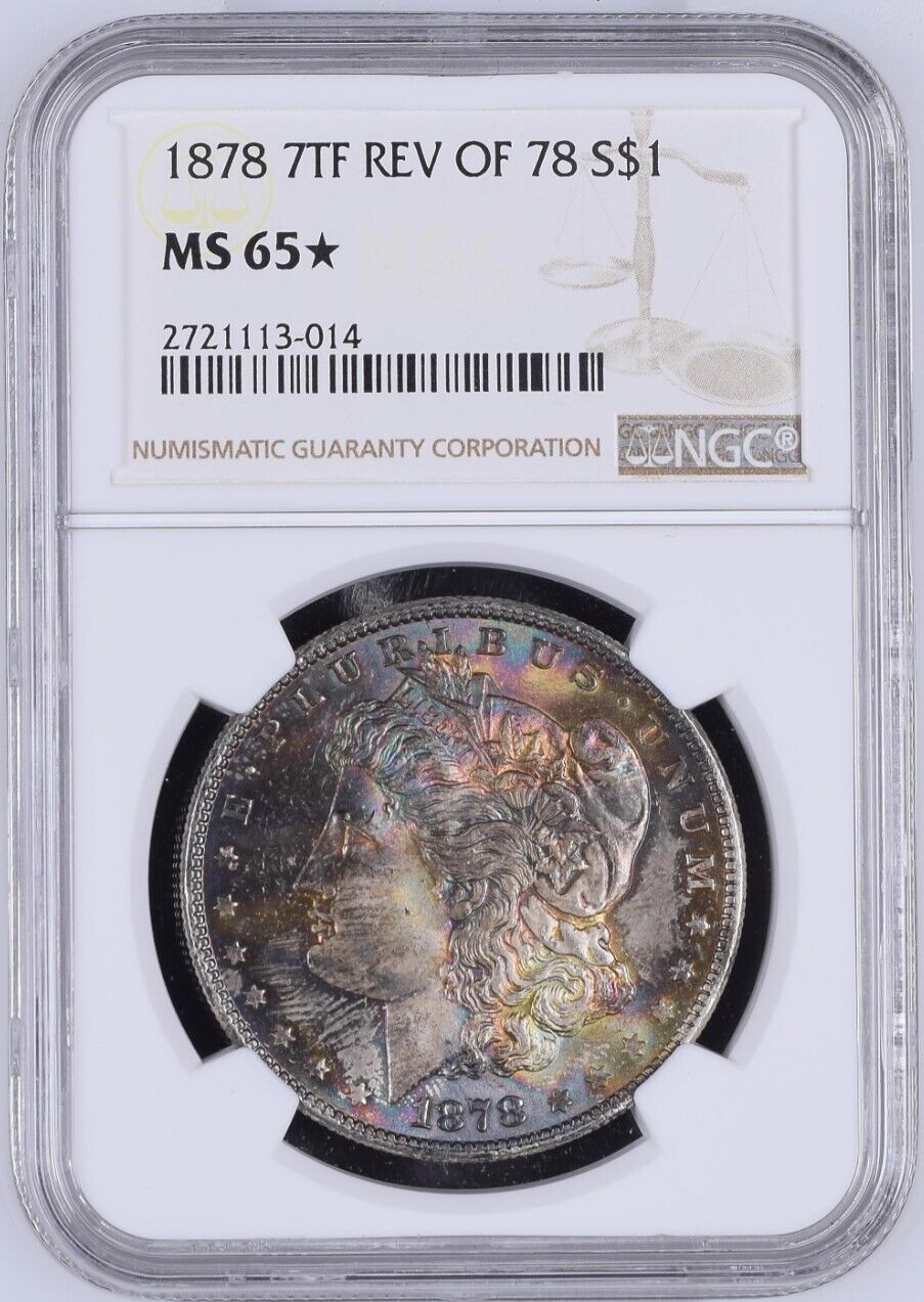 1878 7TF R78 $1 Morgan Silver Dollar NGC MS65 STAR 🌟 Graded - Magnificent Colors