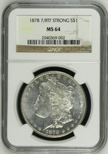 Load image into Gallery viewer, 1878 7/8tf STRONG $1 Morgan Silver Dollar NGC MS64 -- Blast White

