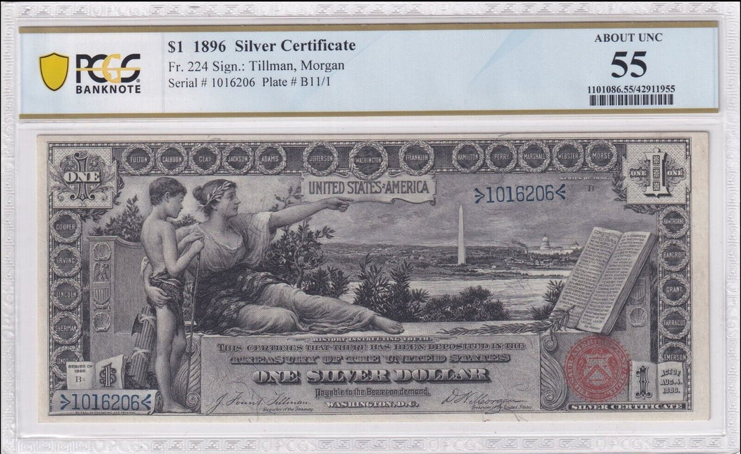 1896 $1 Silver Certificate FR 224 -- PCGS Banknote AU 55 -- Appears UNC