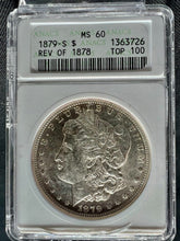 Load image into Gallery viewer, 1879-S Reverse 1878 $1 Morgan Silver Dollar ANACS MS60 - Rare Coin - Nice Unc
